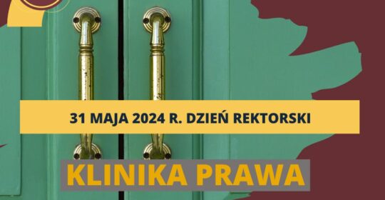30-31.05.2024 r. Klinika Prawa WPiA US będzie nieczynna
