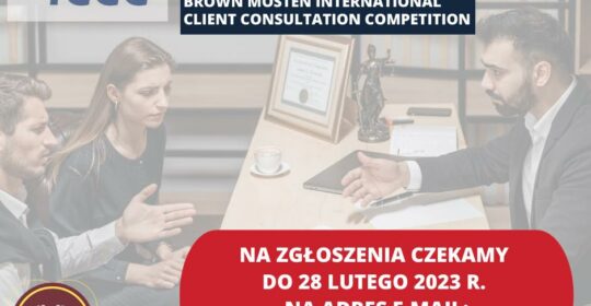 Ogłoszenie o konkursie Brown Mosten International Client Consultation Competition