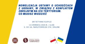 Zaproszenie do udziału w Webinarze „Nowelizacja Ustawy o uchodźcach z Ukrainy, w związku z konfliktem zbrojnym na ich terytorium. Co musisz wiedzieć”