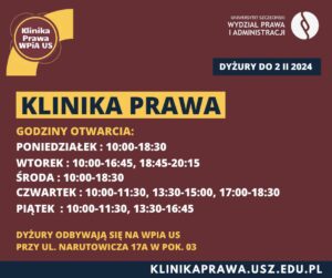 Godziny otwarcia Kliniki Prawa WPiA US do 2.02.2024 r.