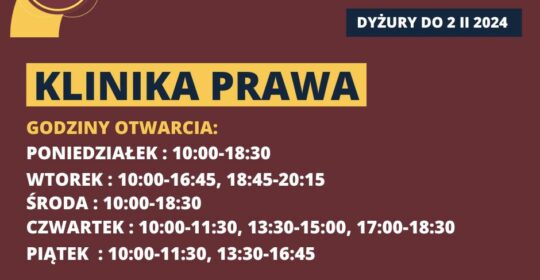 Godziny otwarcia Kliniki Prawa WPiA US do 2.02.2024 r.