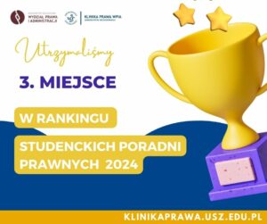 3. miejsce szczecińskiej Kliniki Prawa w ogólnopolskim rankingu!