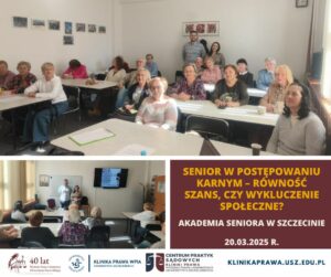 Senior w postępowaniu karnym – Spotkanie z paragrafem w Akademii Seniora