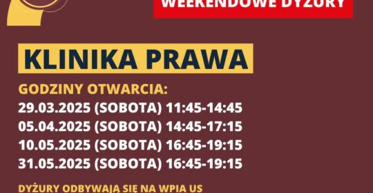 Weekendowe dyżury w Klinice Prawa WPiA US