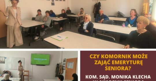 Czy komornik sądowy może zająć emeryturę Seniora? – Spotkanie z paragrafem w Akademii Seniora