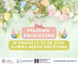 Wielkanocna przerwa w Klinice Prawa WPiA US