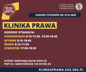 Nowe godziny otwarcia Kliniki Prawa WPiA US od 10.03.2025 r.