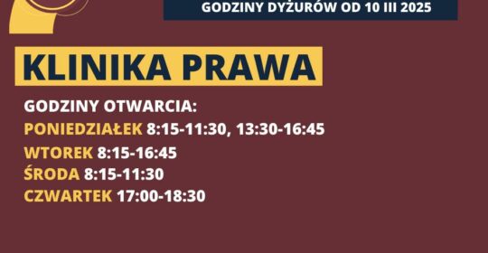 Nowe godziny otwarcia Kliniki Prawa WPiA US od 10.03.2025 r.