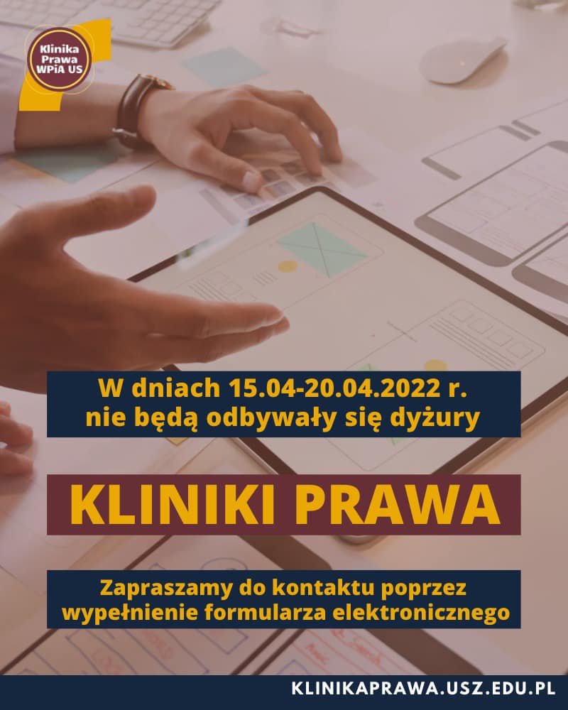 Funkcjonowanie Kliniki Prawa w dn. 15-20.04.2022 r.