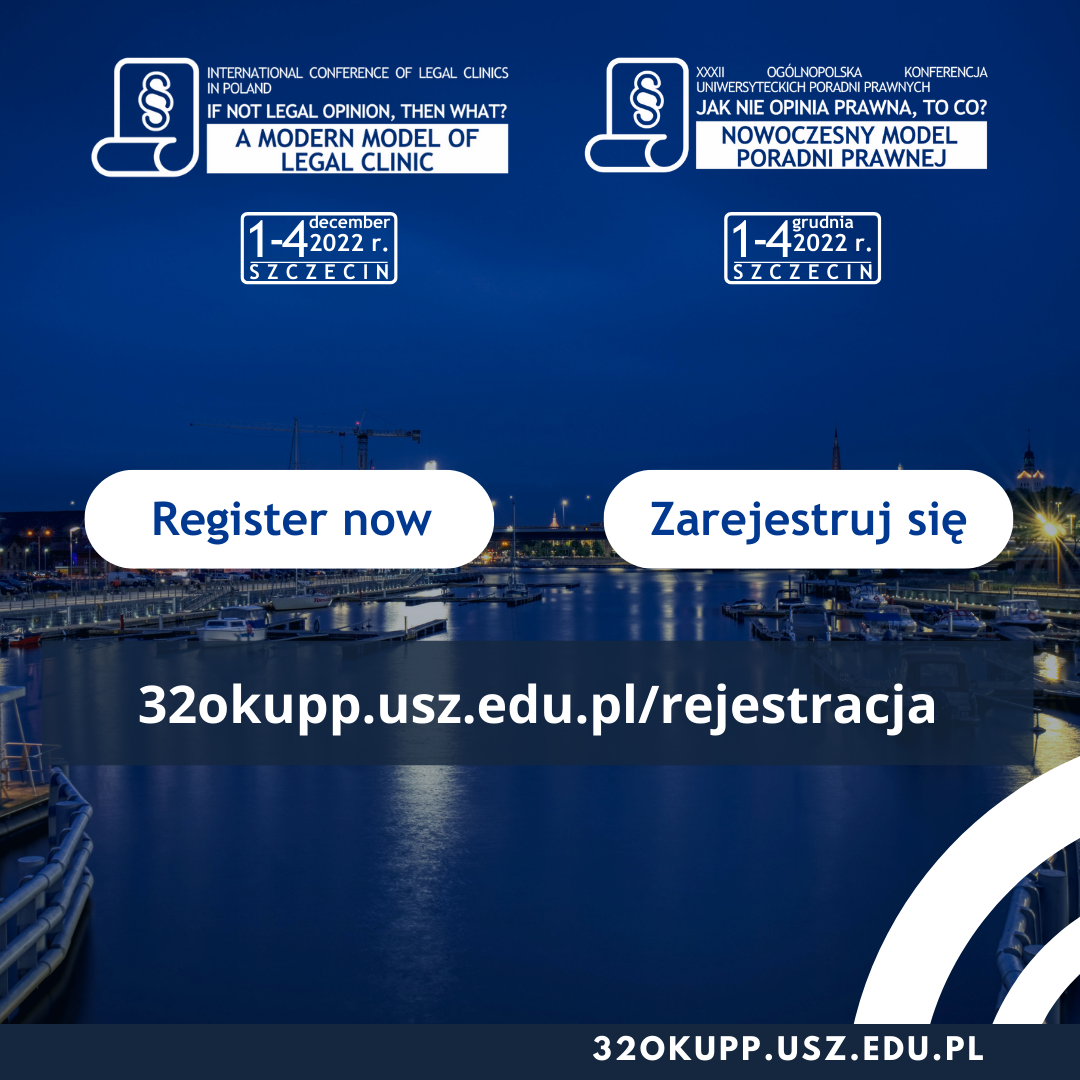 International Conference of Legal Clinics in Poland: “If not legal opinion, then what? A modern model of legal clinics” – Zaproszenie do udziału